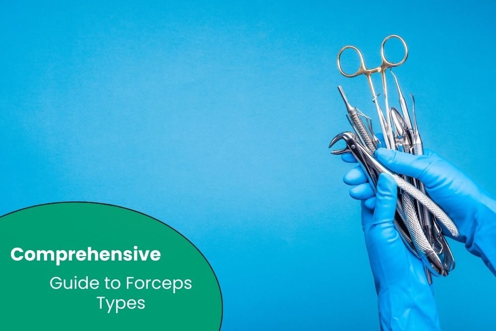 Guide to Forceps Types - Surgi Right