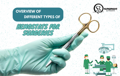 A Detailed Overview of Different Types of Hemostats for Surgeries - Surgi Right